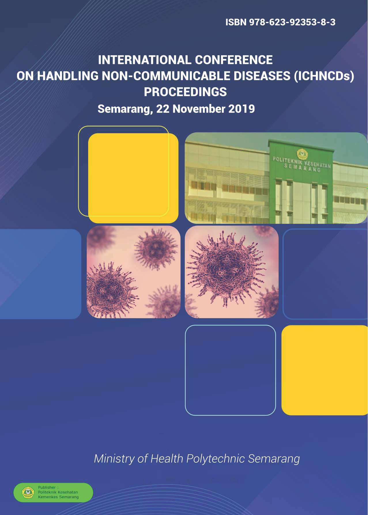 					View Vol. 1 No. 1 (2019): Proceedings of the 1st International Conference On Handling Non Communicable Diseases – ICHNCDs 2019, Semarang, November 22, 2019
				